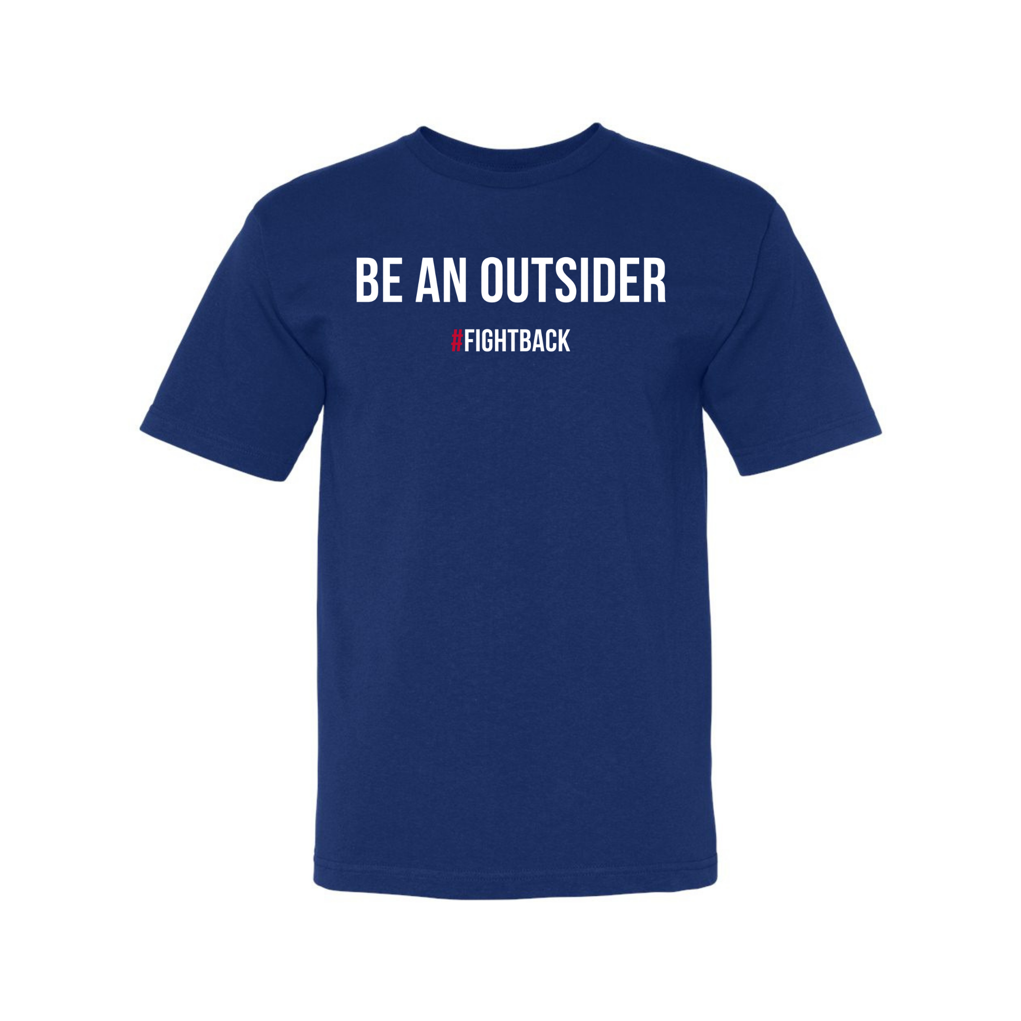 Be An Outsider T-Shirt