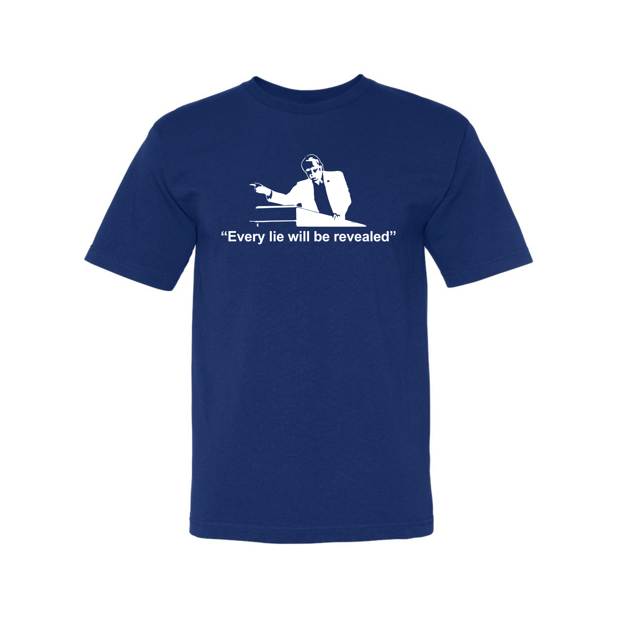 Every Lie T-Shirt