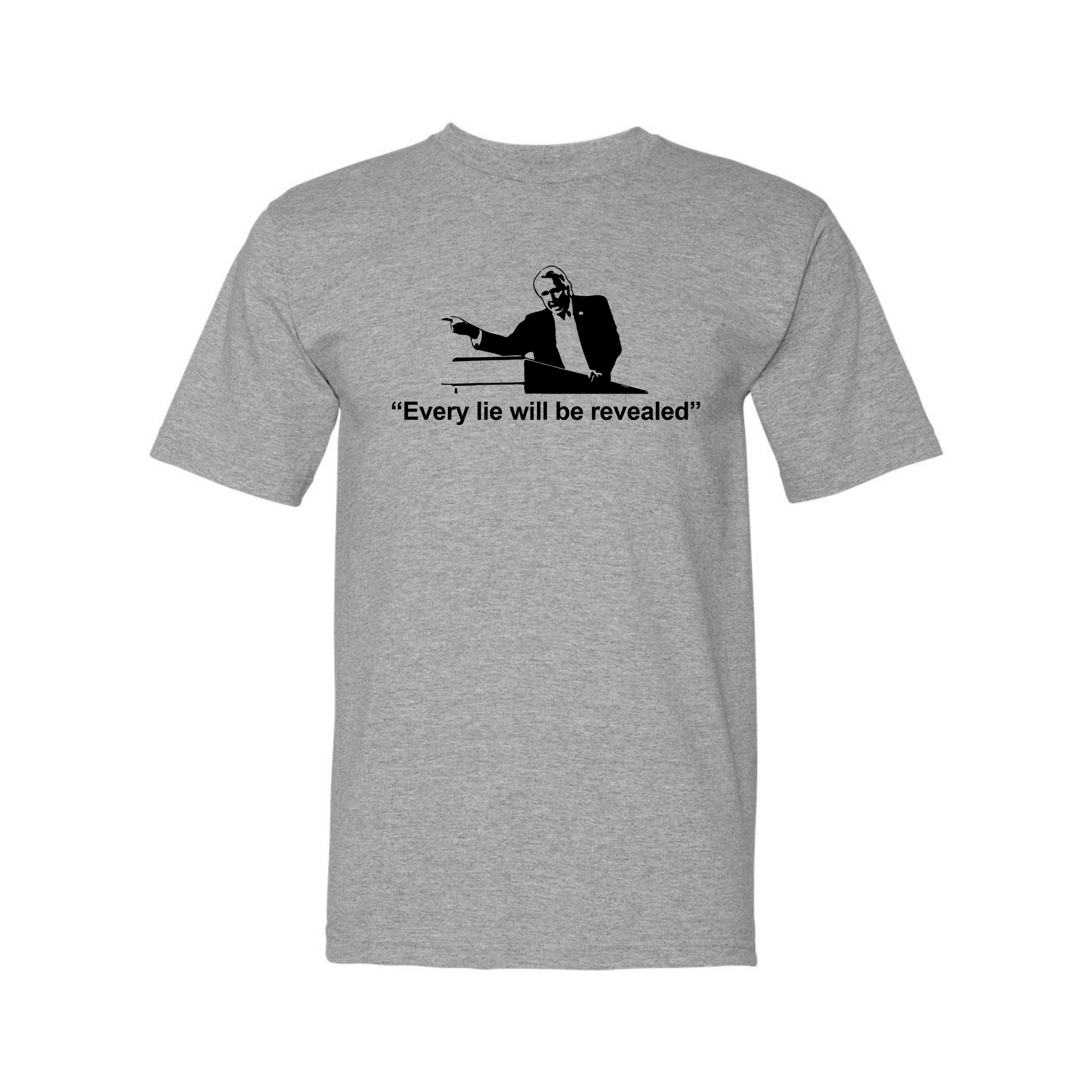 Every Lie T-Shirt