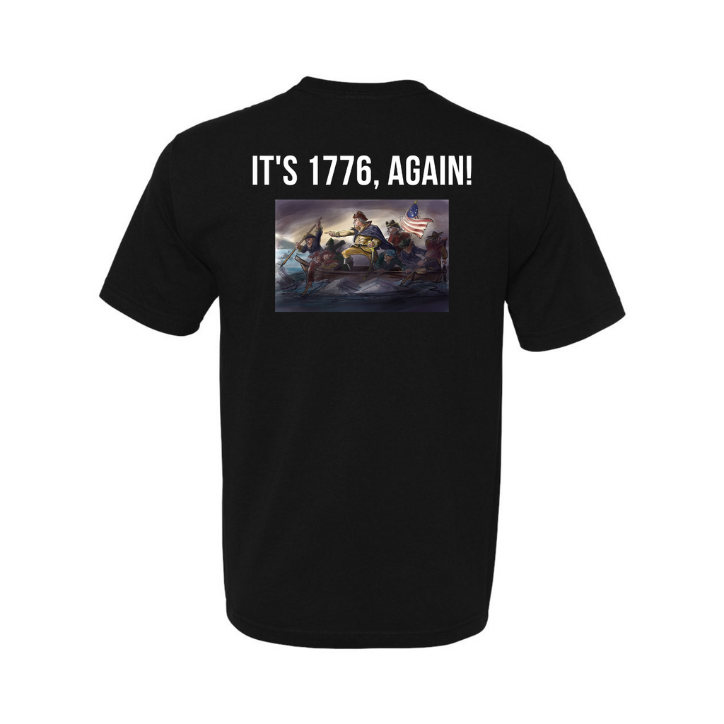 It's 1776 Again T-Shirt