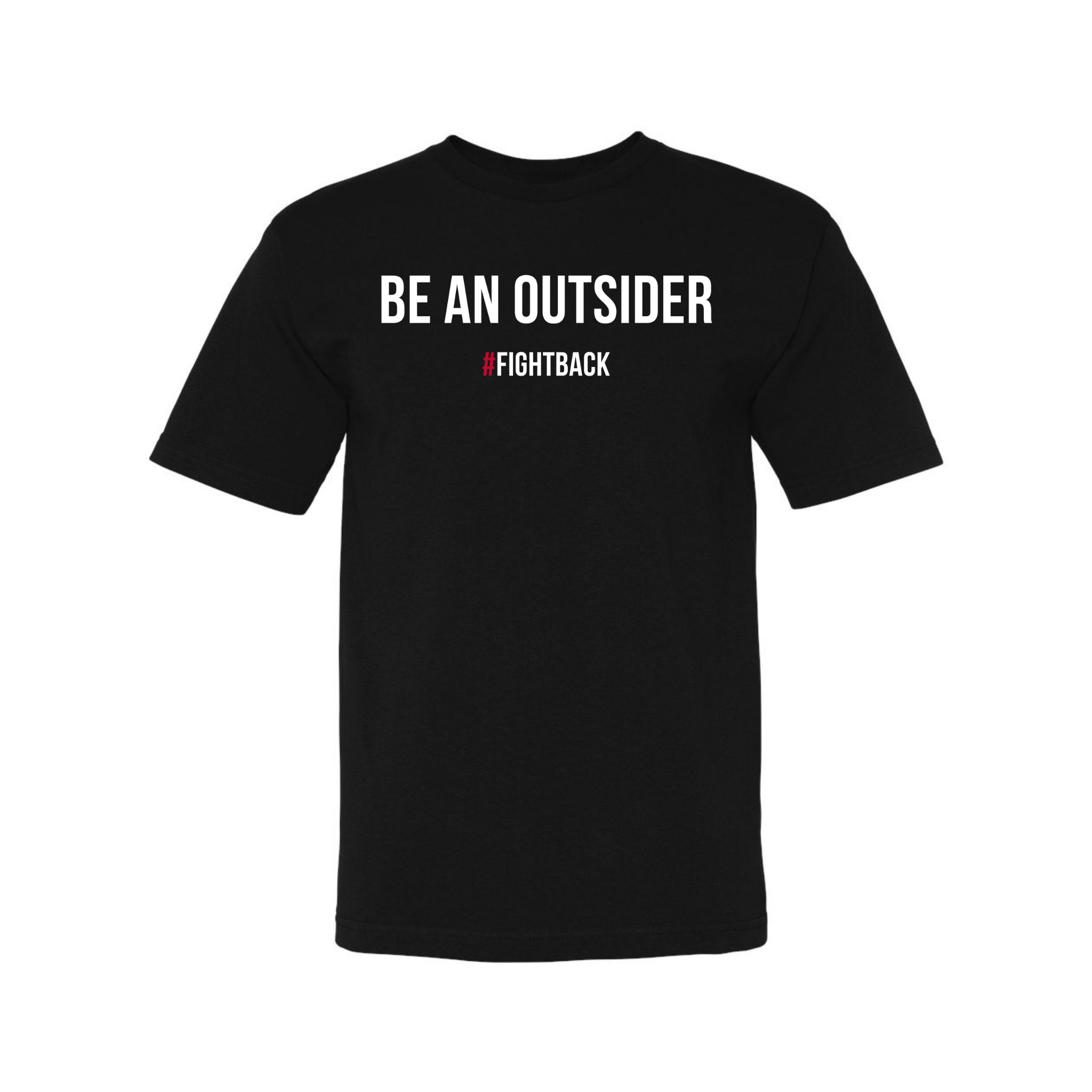 Be An Outsider T-Shirt