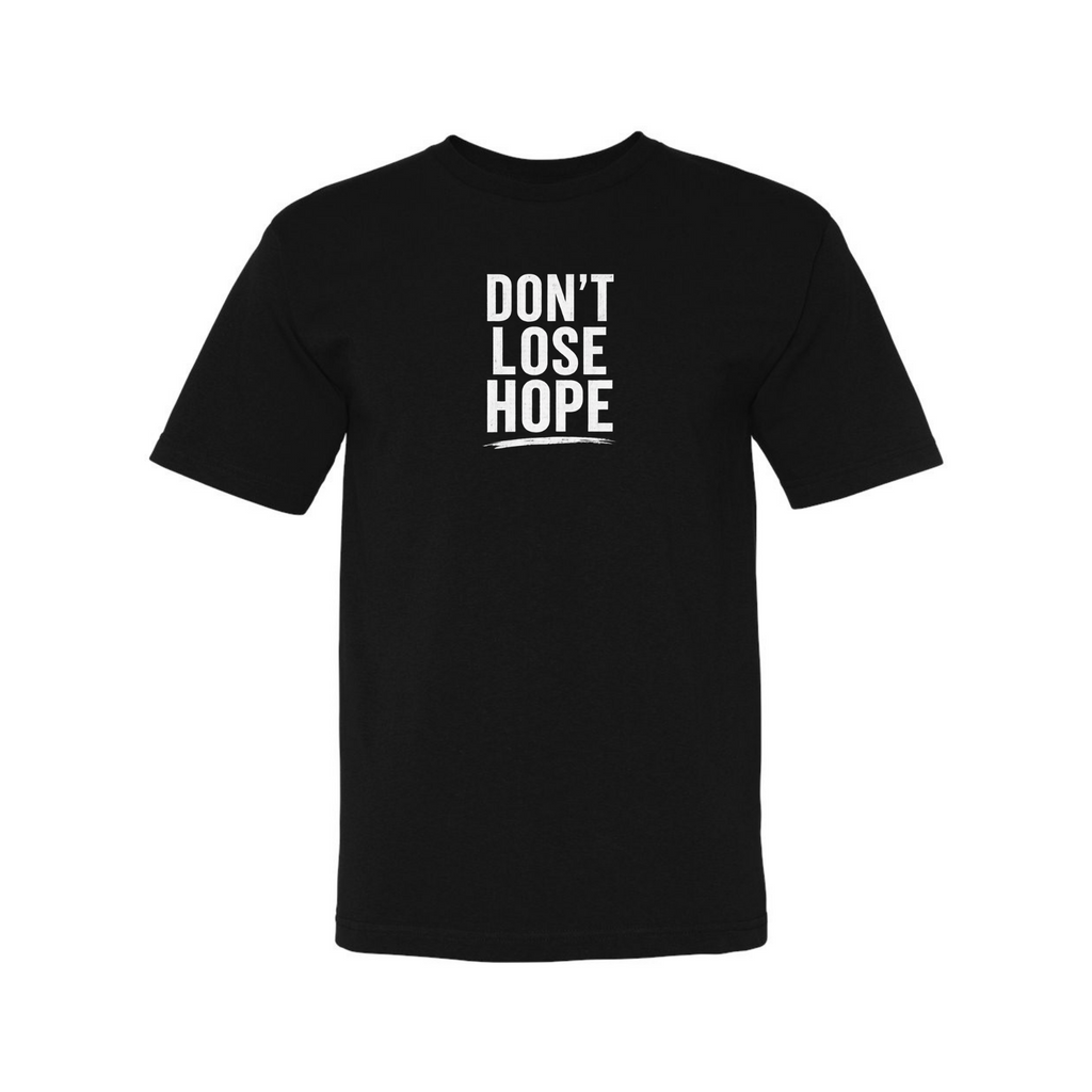 Don't Lose Hope T-Shirt
